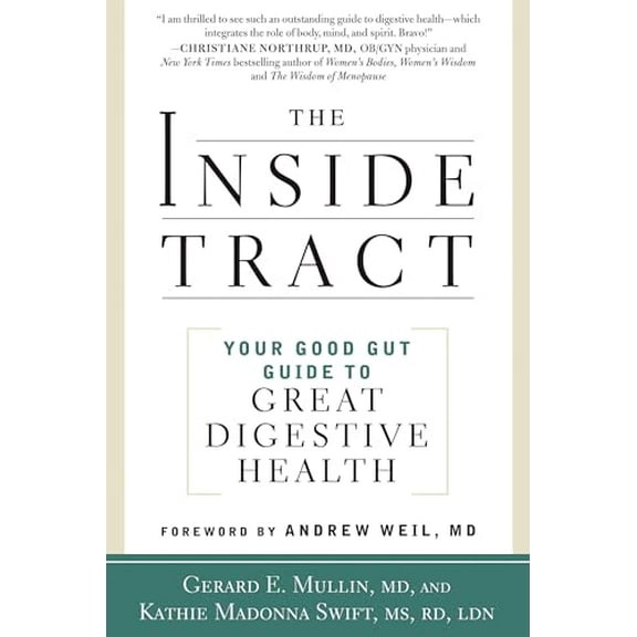 Pre-Owned The Inside Tract: Your Good Gut Guide to Great Digestive Health (Paperback) 1605292648 9781605292649