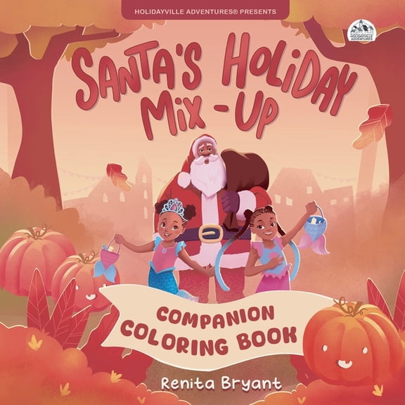 Holidayville Adventures Santa's Holiday Mix-Up Coloring Book, (Paperback)
