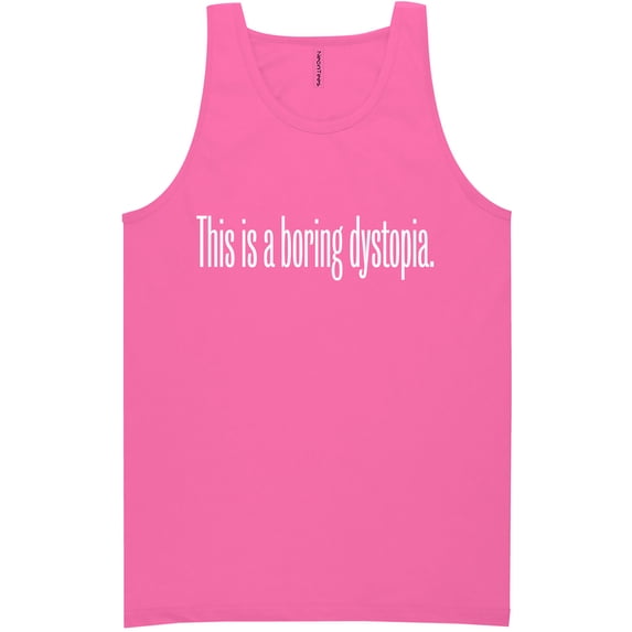 This Is A Boring Dystopia Neon Tank Top