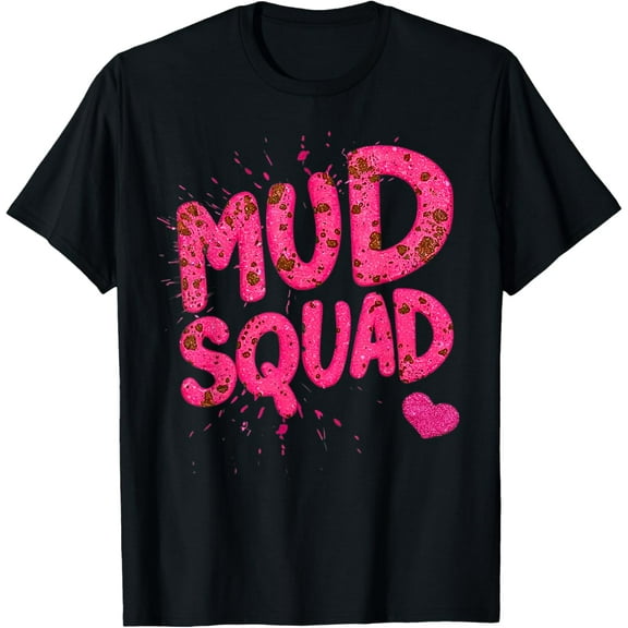Women Mud Run Squad Girls Muddy Mudding Running Team ATV T-Shirt