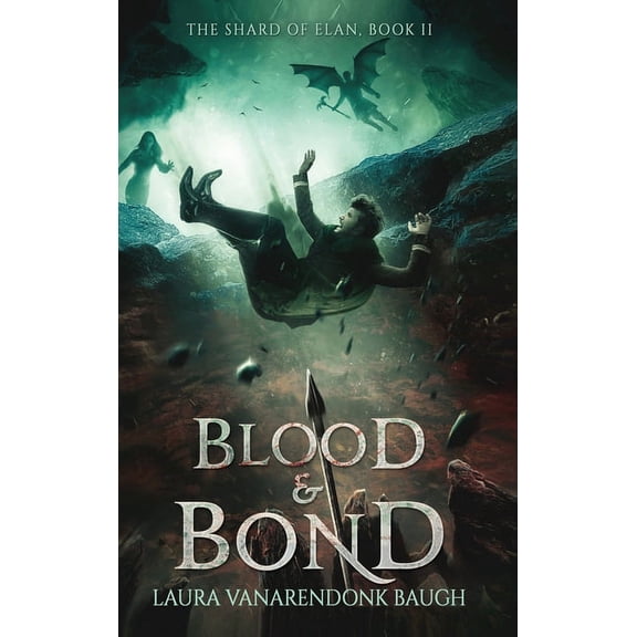 The Shard of Elan Blood & Bond, Book 2, (Hardcover)
