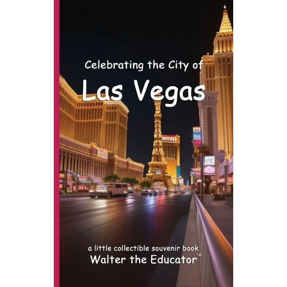 Celebrating Cities Book Celebrating the City of Las Vegas, (Paperback)