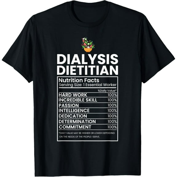 Dialysis Dietitian Facts Funny Nutritionist Dietary Graphic T-ShirtMen and women, Black T-shirt, size: Extra large S-4XL