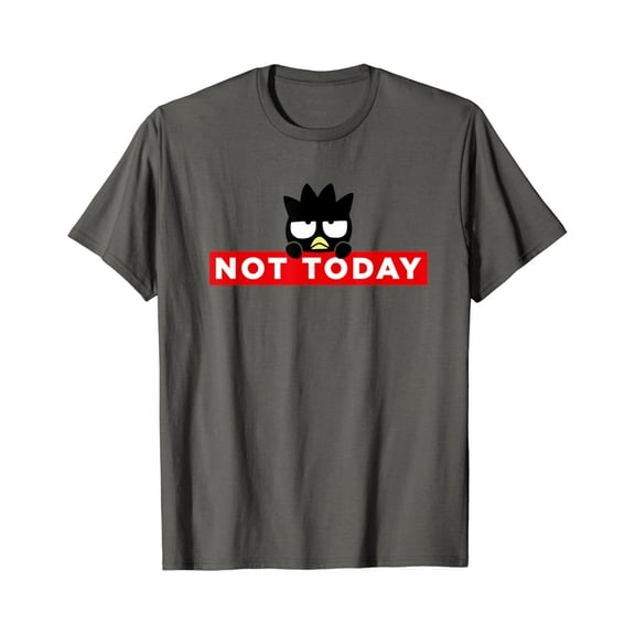Badtz-Maru Not Today Japan T-Shirt Unisex S-5XL Hot Trending Shirt, Vintage Birthday Gift
