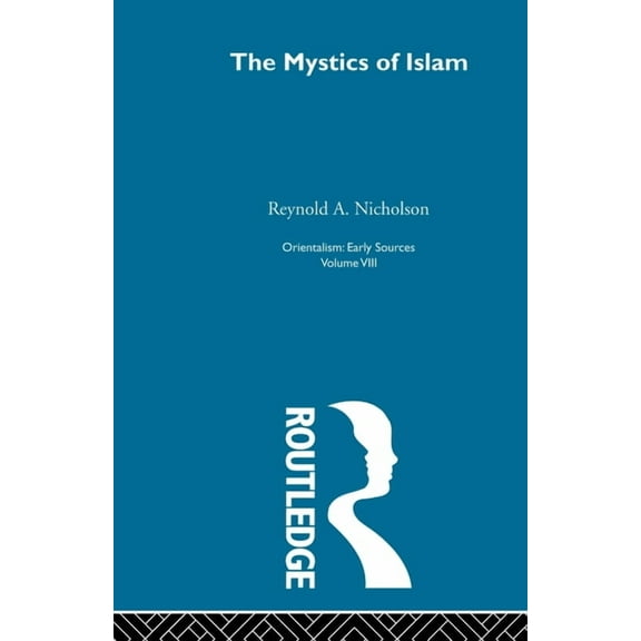 Mystics Islam: Orientalism V 8, (Paperback)