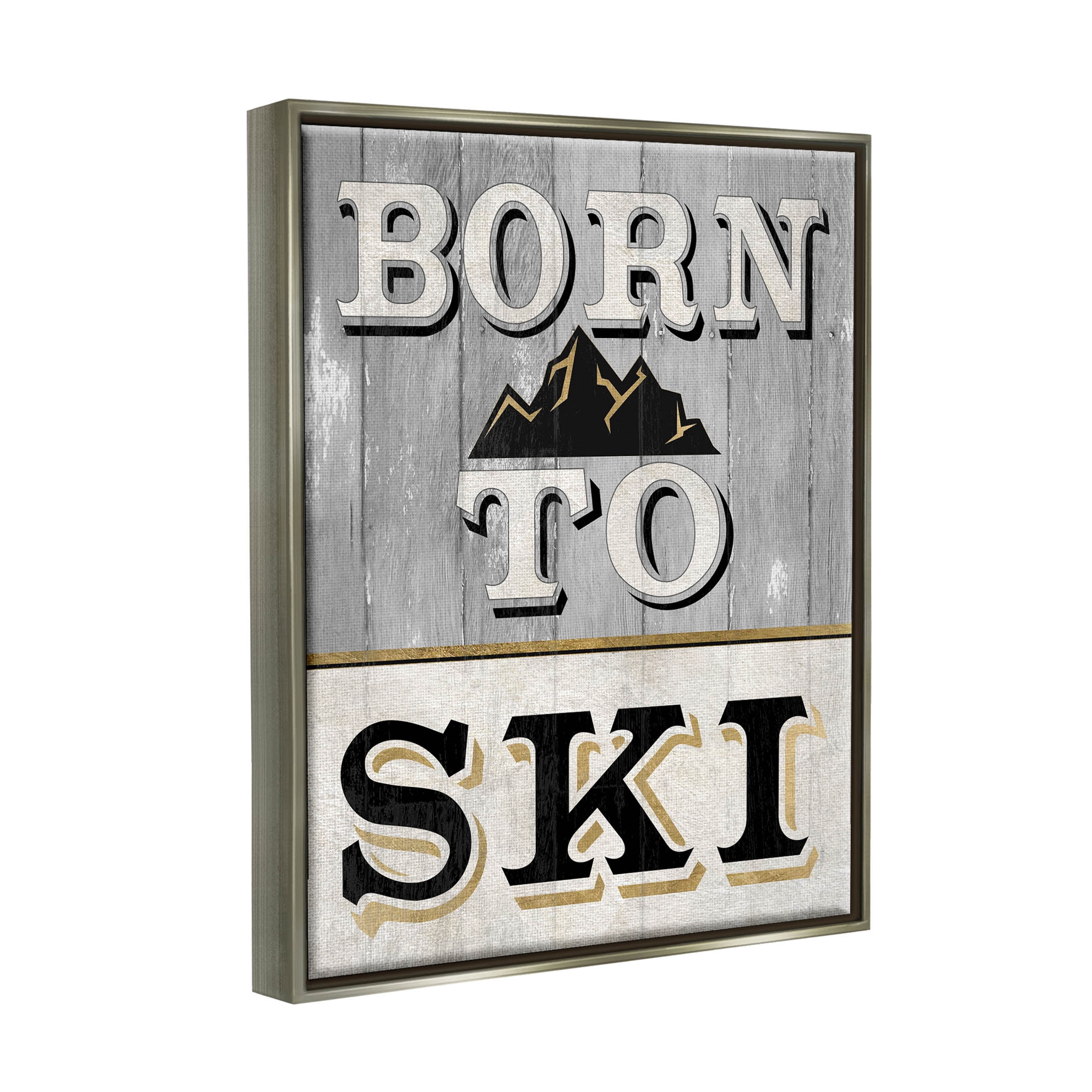Stupell Industries Born To Ski Mountain Sign Graphic Art Luster Gray Floating Framed Canvas Print Wall Art, Design by Livi Finn