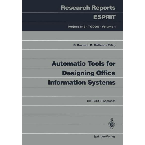 Automatic Tools for Designing Office Information Systems: The Todos Approach, (Paperback)