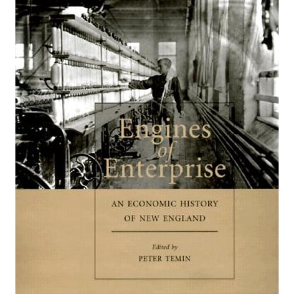 Pre-Owned Engines of Enterprise: An Economic History of New England (Hardcover) 0674000994 9780674000995