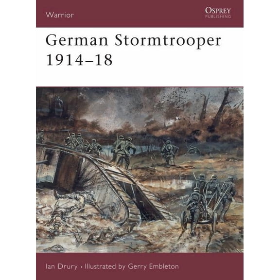 Warrior: German Stormtrooper 1914–18 (Paperback)