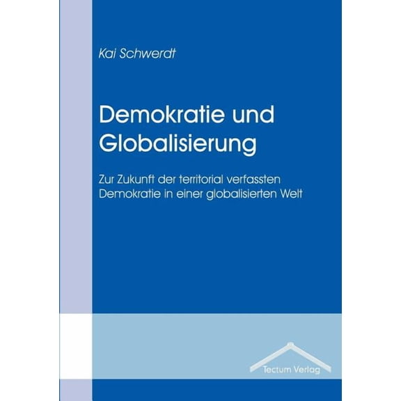 Demokratie und Globalisierung (Paperback)