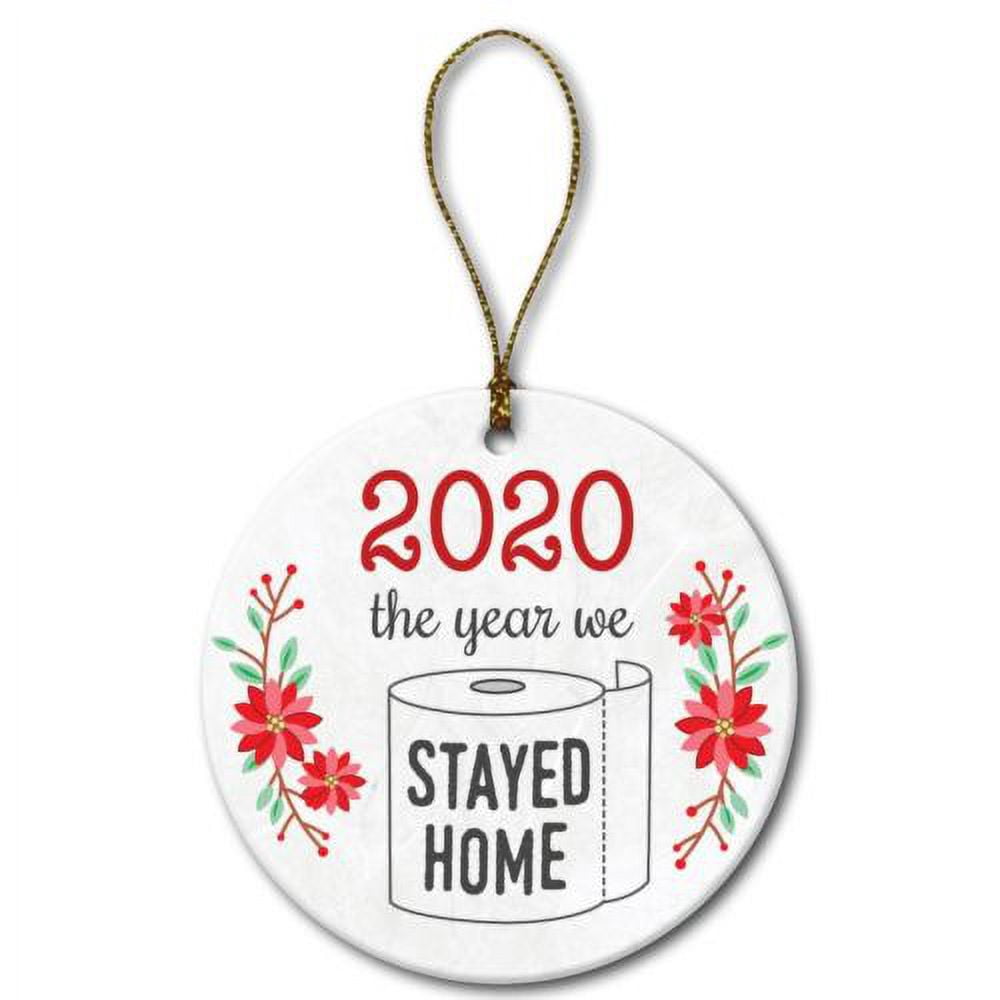 2020 The Year We Stayed Home Christmas Tree Ornament with COVID Toilet Paper on Porcelain Round Decoration