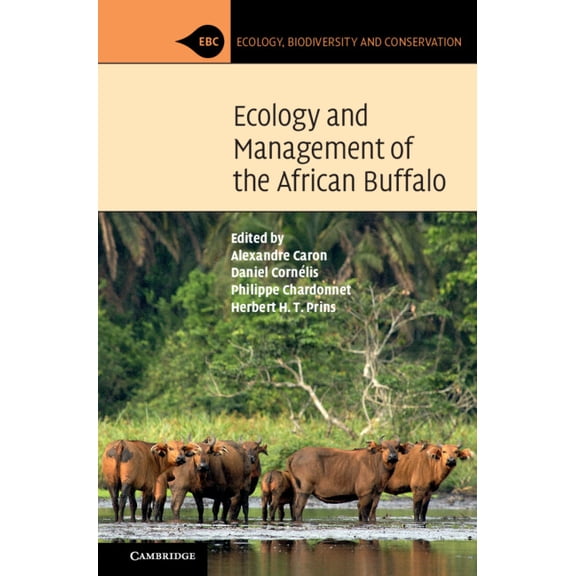 Ecology, Biodiversity and Conservation Ecology and Management of the African Buffalo, (Paperback)