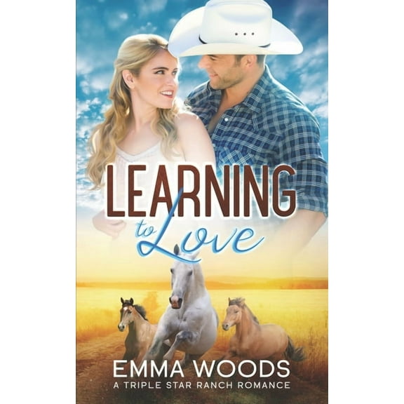 Triple Star Ranch Romance Learning to Love: Christian Contemporary Romance, Book 2, (Paperback)