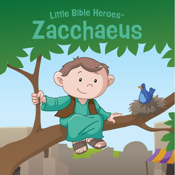 Little Bible Heroes™: Zacchaeus, Little Bible Heroes Board Book (Board book)