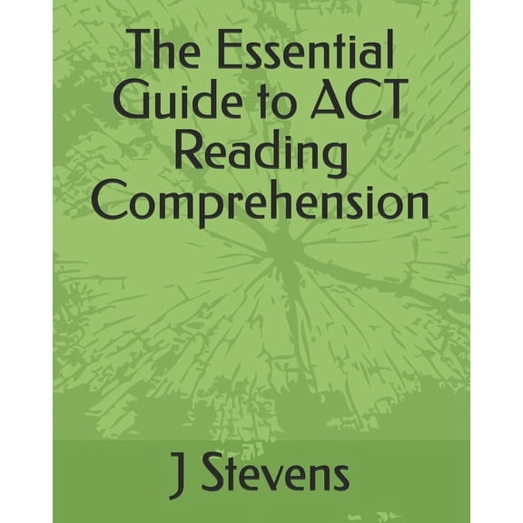 The Essential Guide to ACT Reading Comprehension, (Paperback)
