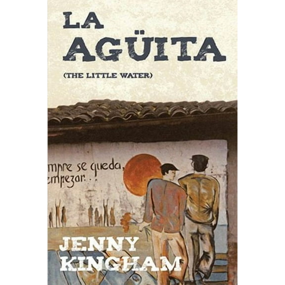 La Aguita : The Little Water
