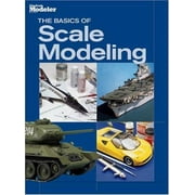 The Basics of Scale Modeling, Used [Paperback]