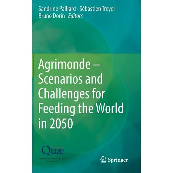 Agrimonde - Scenarios and Challenges for Feeding the World in 2050, (Hardcover)
