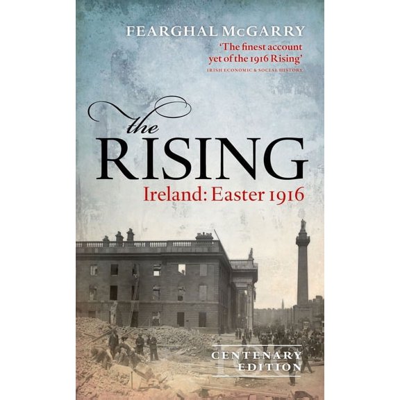 The Rising (New Edition): Ireland: Easter 1916, (Paperback)