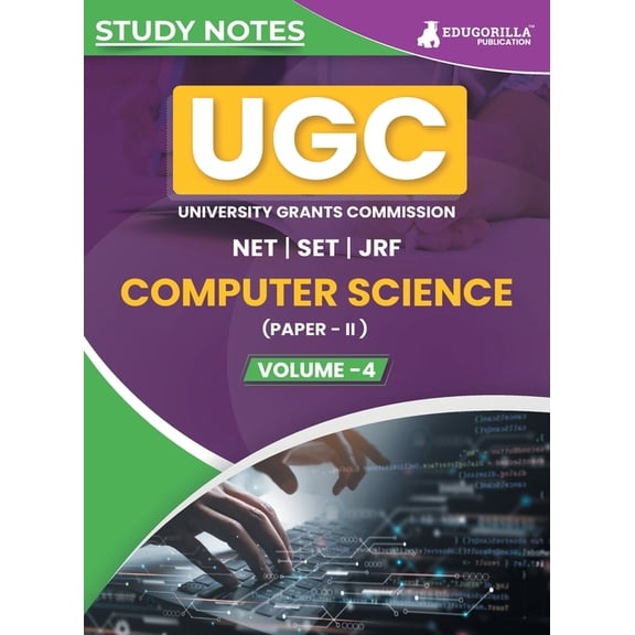 UGC NET Paper II Computer Science (Vol 4) Topic-wise Notes (English Edition) A Complete Preparation Study Notes with Sol, (Paperback)