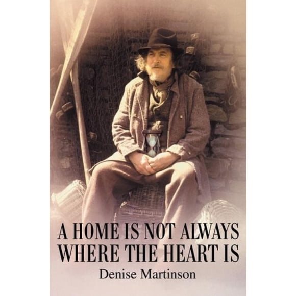 A Home Is Not Always Where the Heart Is
