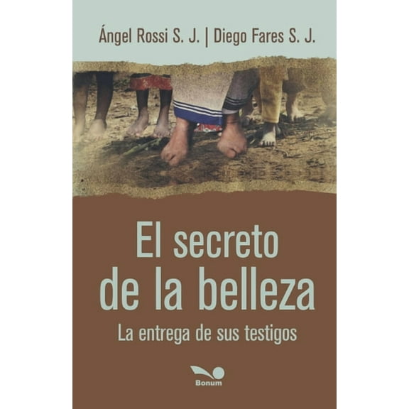 El secreto de la belleza: La entrega de sus testigos, (Paperback)