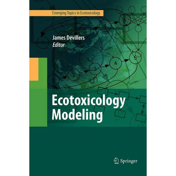 Emerging Topics in Ecotoxicology Ecotoxicology Modeling, Book 2, (Paperback)