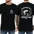 thumbnail image 5 of Jesus Made Me a Fisherman Shirt – I Catch He Cleans – Christian Fishing T-Shirt – Bible Verse Shirt for Men – Front and Back Print Tee, 5 of 7