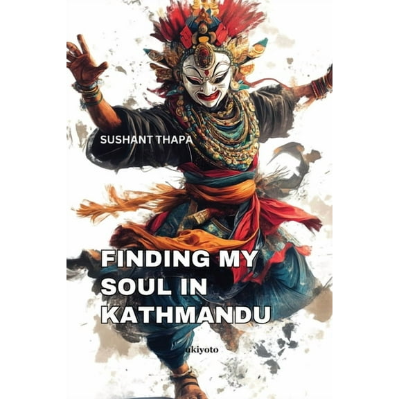 Finding My Soul in Kathmandu, (Paperback)