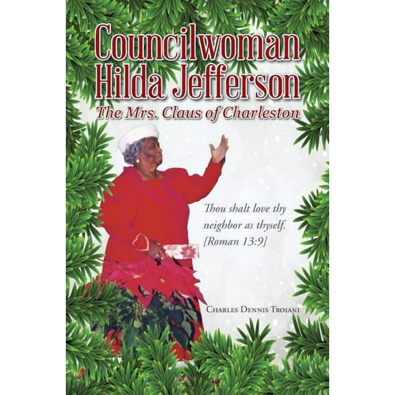 Councilwoman Hilda Jefferson: The Mrs. Claus of Charleston (Paperback)
