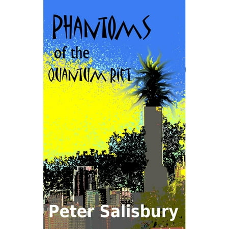 Phantoms of the Quantum Rift - eBook