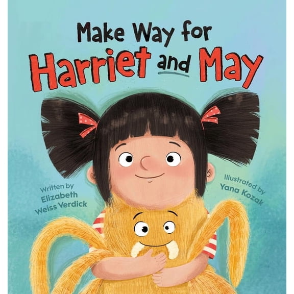 Make Way for Harriet and May, (Hardcover)