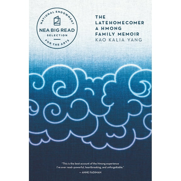 Pre-Owned The Latehomecomer: A Hmong Family Memoir (Paperback) 1566894786 9781566894784