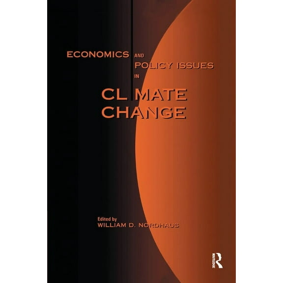 Economics and Policy Issues in Climate Change, (Paperback)