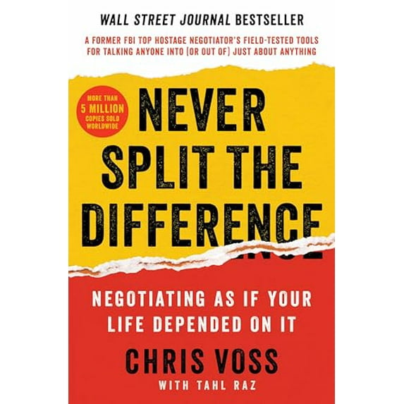 Pre-Owned Never Split the Difference: Negotiating as If Your Life Depended on It (Hardcover) 0062407805 9780062407801