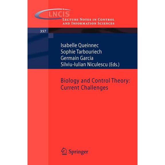 Lecture Notes in Control and Information Biology and Control Theory: Current Challenges, Book 357, (Paperback)