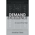 thumbnail image 1 of Pre-Owned Demand Excellence: On and Off the Field (Paperback) 1643983733 9781643983738, 1 of 1