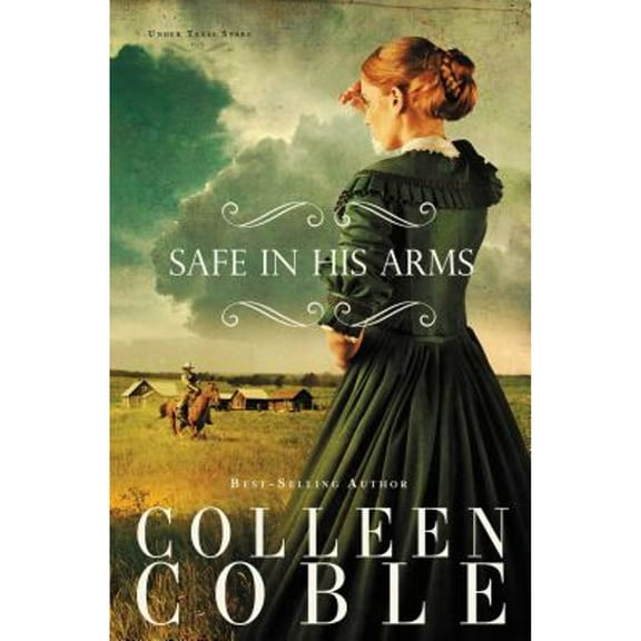 Pre-Owned Safe in His Arms (Paperback) by Colleen Coble
