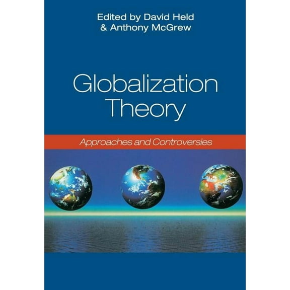 Globalization Theory: Approaches and Controversies (Paperback)
