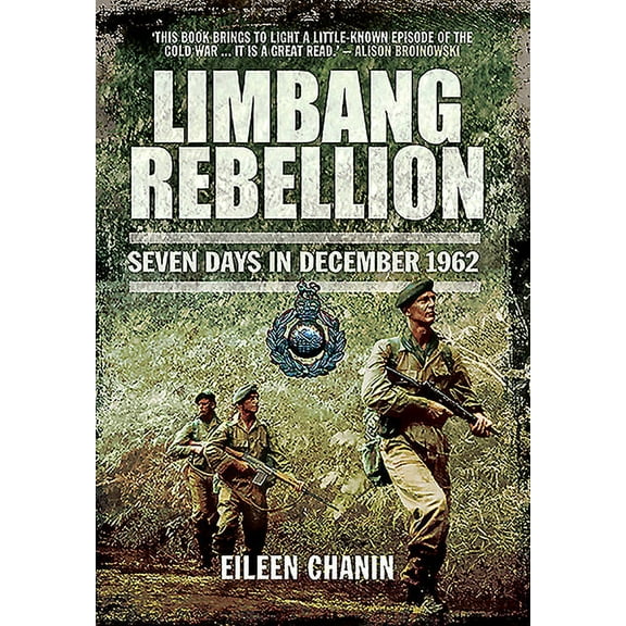 Limbang Rebellion: Seven Days in December, 1962 (Paperback)