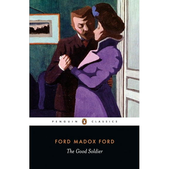 Penguin Classics The Good Soldier, (Paperback)