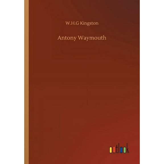 Antony Waymouth (Paperback)