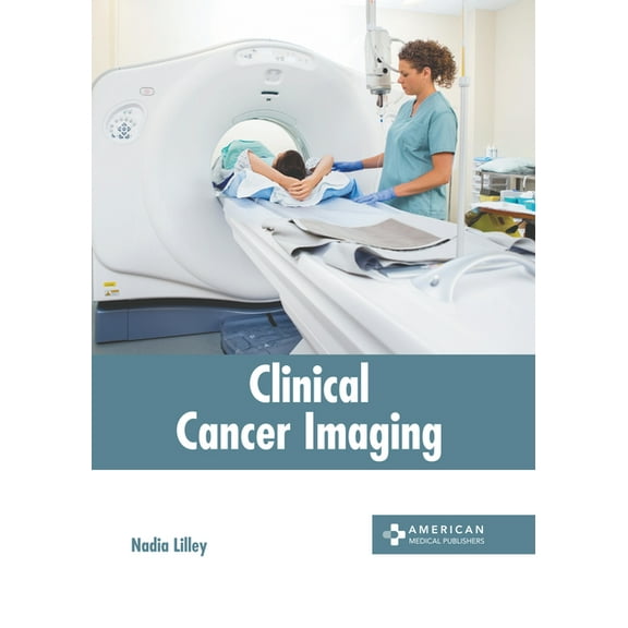 Clinical Cancer Imaging (Hardcover)
