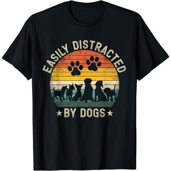 Easily Distracted By Dogs Pet Dog Lover T-Shirt