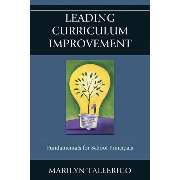 Leading Curriculum Improvement: Fundamentals for School Principals, (Paperback)