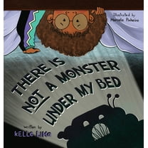 There Is Not A Monster Under My Bed: A Children's Story About Inspiring Kids To Be Brave, (Hardcover)
