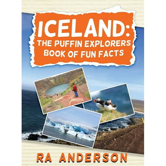 Iceland: The Puffin Explorers Iceland: The Puffin Explorers Book of Fun Facts, Book 4, (Hardcover)