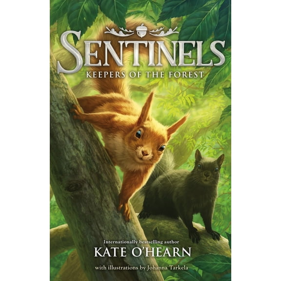 Sentinels Sentinels: Keepers of the Forest, Book 1, (Paperback)