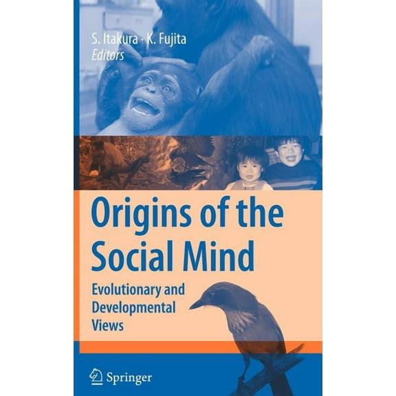 Origins of the Social Mind: Evolutionary and Developmental Views, (Hardcover)
