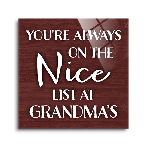 Nice List At Grandma's Red Woodgrain 24 x 24 Glass Wall Hanging Sign
